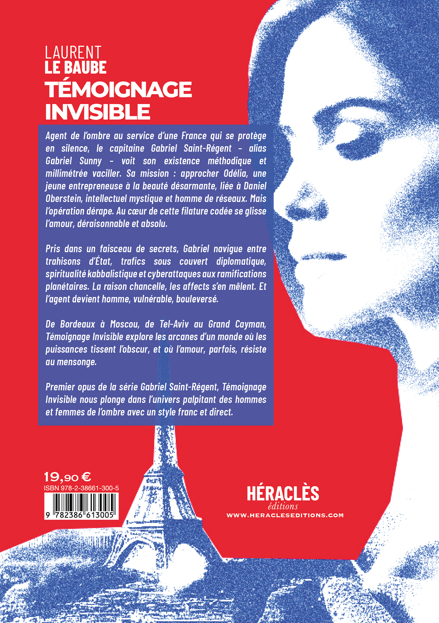 TÉMOIGNAGE INVISIBLE - Laurent LE BAUBE - Série Gabriel Saint-Régent T.I -