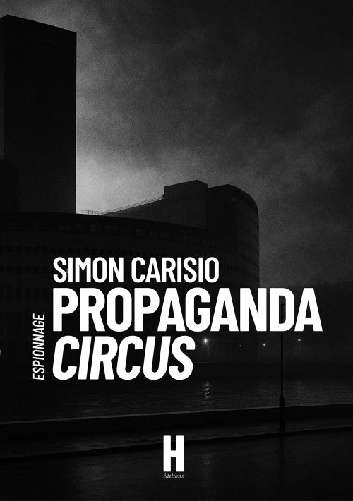 PROPAGANDA CIRCUS - Simon CARISIO