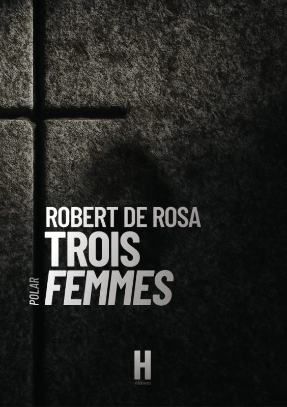 Trois Femmes - Robert de ROSA