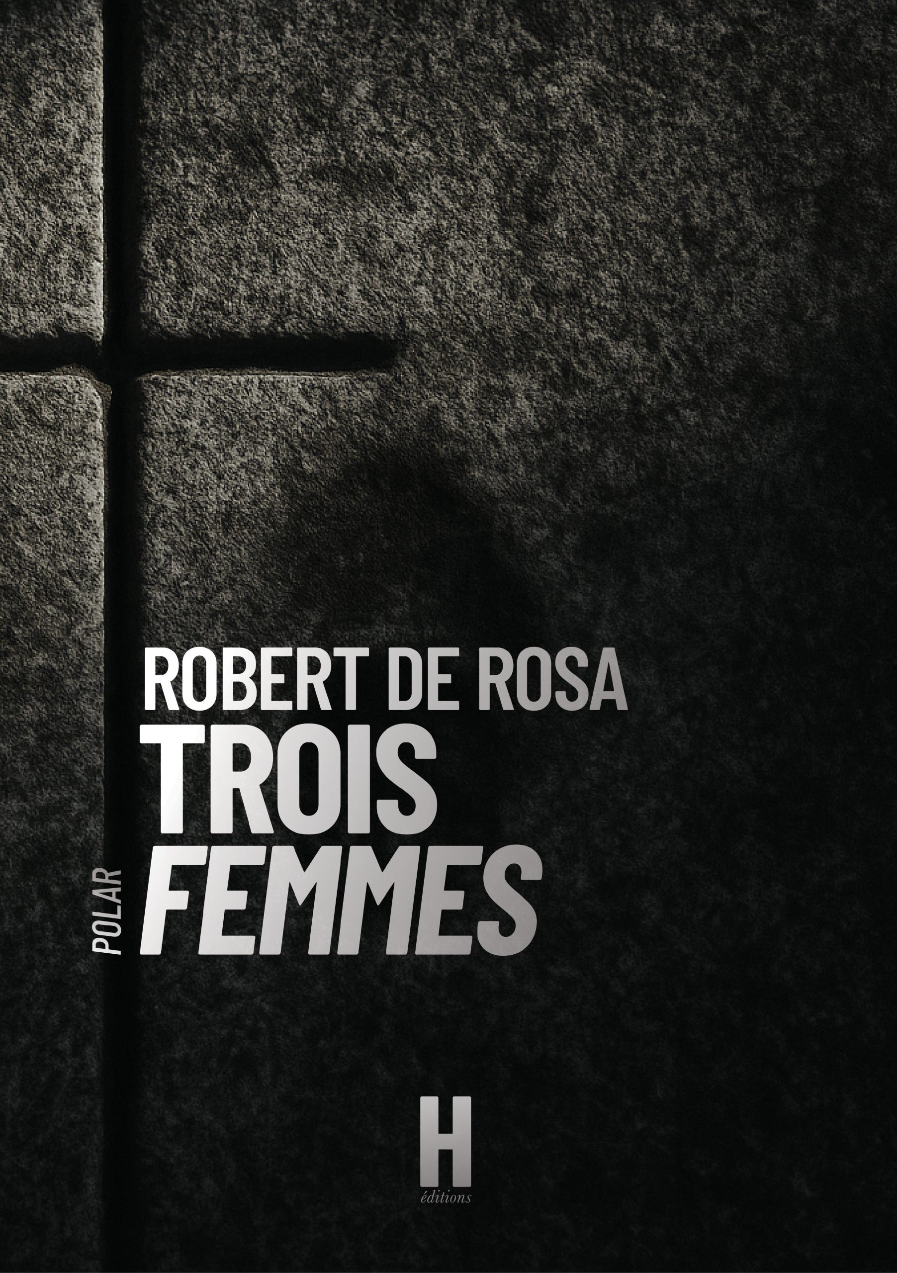 TROIS FEMMES - Robert de ROSA