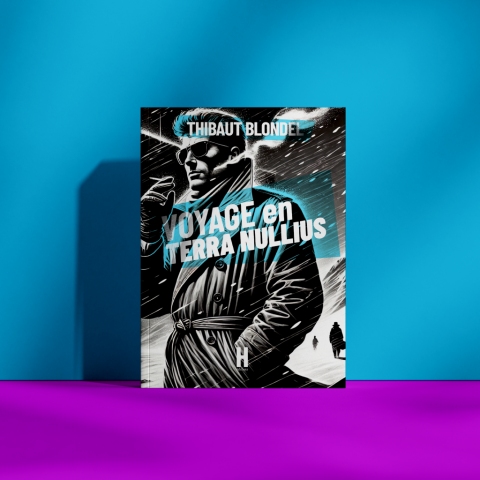 VOYAGE_EN_TERRA_NULLIUS_THIBAUT_BLONDEL