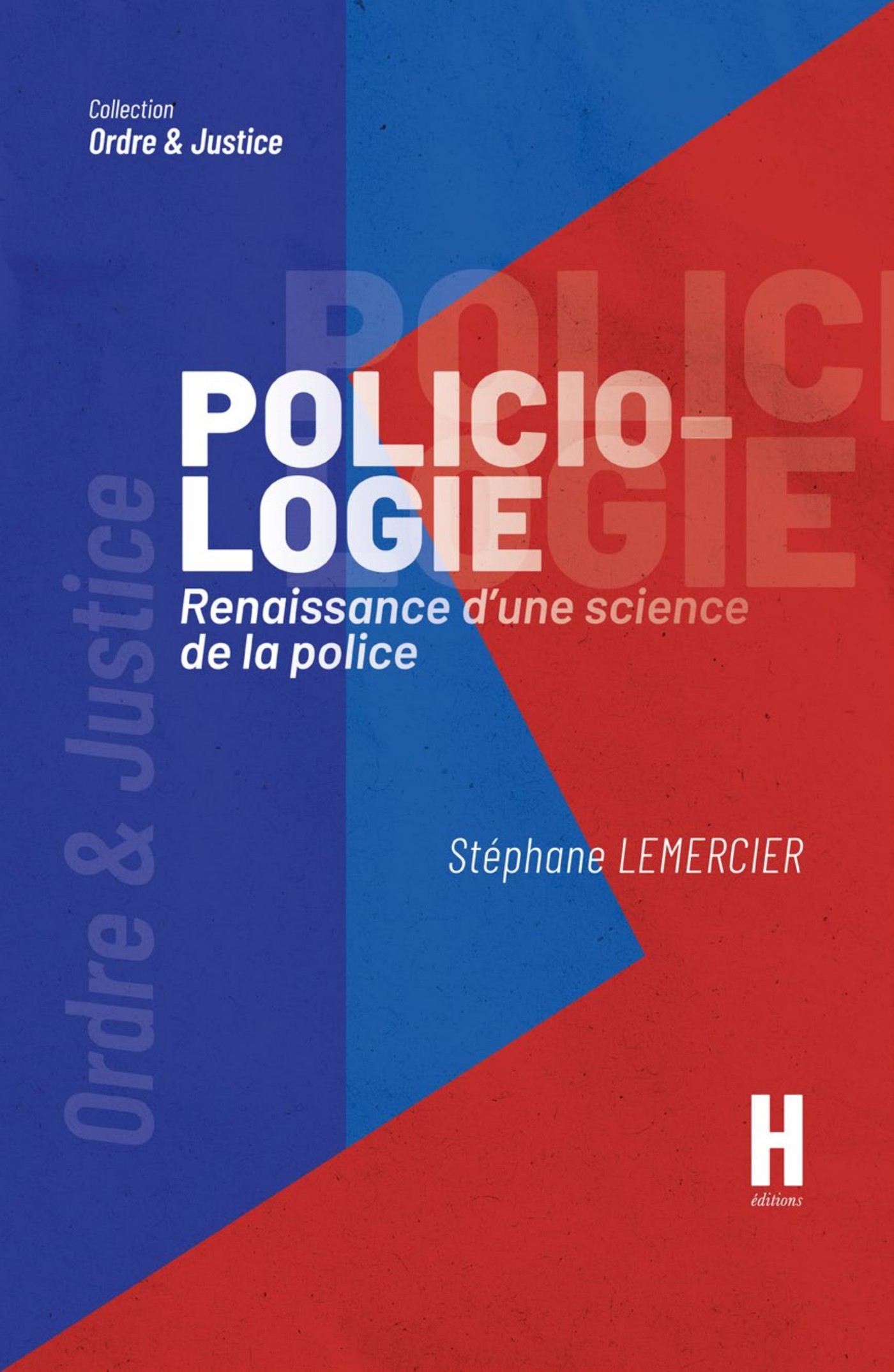 Couverture de Policiologie de Stéphane Lemercier
